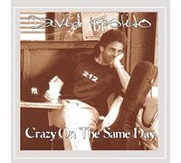 Ippolito, David - Crazy On The Same Day
