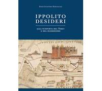 Ippolito Desideri. Alla scoperta del Tibet e del buddhismo