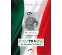 Ippolito Nievo. «La biografia di un italiano»