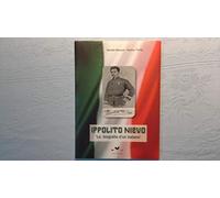 Ippolito Nievo. «La biografia di un italiano»