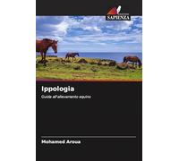 Ippologia: Guida all'allevamento equino
