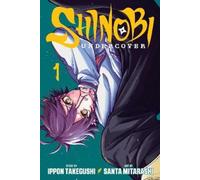Ippon Takegushi Shinobi Undercover, Vol. 1 (Tascabile) Shinobi Undercover