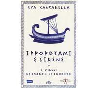 Ippopotami e sirene. I viaggi di Omero e di Erodoto