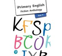 iPrimary English Anthology Year 5 Fiction (Tascabile)