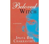 Ipsita Roy Chakravarty Beloved Witch (Tascabile)
