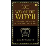 Ipsita, Roy Chakraverti Way of The Witch (Tascabile)