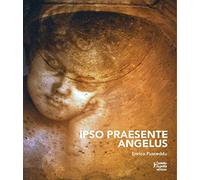 Ipso praesente angelus