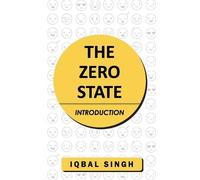 Iqbal Singh The Zero State - Introduction (Tascabile)