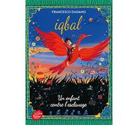 Iqbal, un enfant contre l'esclavage (Livre de Poche Jeunesse)