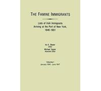 Ira A Glazier M Famine Immigrants. Lists of Irish Immigrants Arrivin (Tascabile)