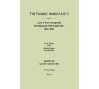 Ira A. Glazier The Famine Immigrants. Lists of Irish Immigrants Arri (Tascabile)