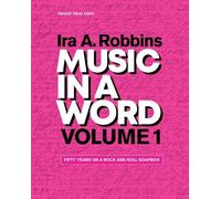 Ira A. Robbins Music in a Word Volume 1 (Tascabile)