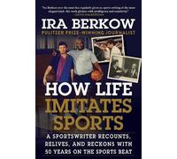 Ira Berkow How Life Imitates Sports (Copertina rigida)
