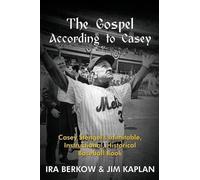 Ira Berkow Jim Kaplan The Gospel According to Casey (Tascabile)