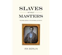 Ira Berlin Slaves Without Masters (Tascabile)