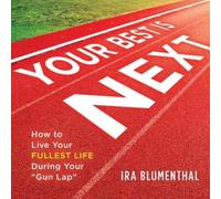 Ira Blumenthal Your Best Is Next (Copertina rigida)