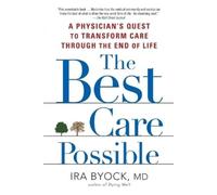 Ira Byock The Best Care Possible (Tascabile)