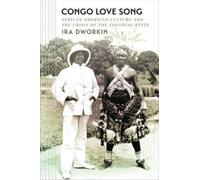 Ira Dworkin Congo Love Song (Tascabile)