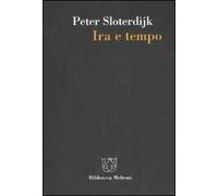 Ira e tempo. Saggio politico-psicologico