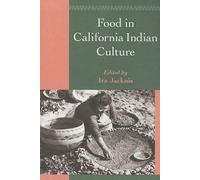 Ira Jacknis Food in California Indian Culture (Tascabile)