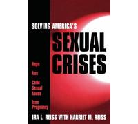 Ira L. Reiss Solving America's Sexual Crises (Tascabile)