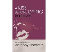 Ira Levin A Kiss Before Dying (Tascabile)