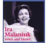 Ira Malaniuk Sings Lieder & Arias by Ira Malaniuk