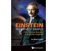 Ira Mark Egdall Einstein Relatively Simple: Our Universe Reve (Copertina rigida)