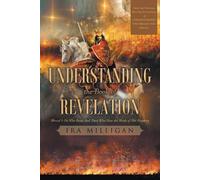 Ira Milligan Understanding the Book of Revelation (Tascabile)