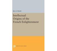 Ira O. Wade Intellectual Origins of the French Enlightenment (Copertina rigida)