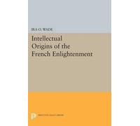 Ira O. Wade Intellectual Origins of the French Enlightenment (Tascabile)
