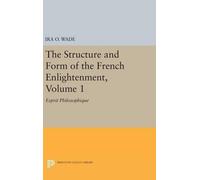 Ira O. Wade The Structure and Form of the French Enlightenmen (Copertina rigida)