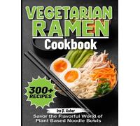 Ira Q Asher Vegetarian Ramen Cookbook (Tascabile)