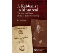 Ira Robinson A Kabbalist in Montreal (Copertina rigida)