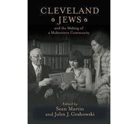 Ira Robinson Cleveland Jews and the Making of a Midwestern Co (Copertina rigida)