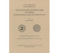 Ira S. Mark The Sanctuary of Athena Nike in Athens (Tascabile)