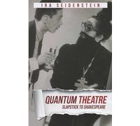 Ira Seidenstein Quantum Theatre (Tascabile)