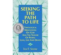 Ira Stone Seeking the Path to Life (Tascabile)