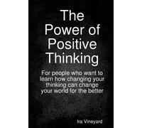 Ira vineyard The Power of Positive Thinking (Tascabile)