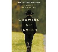 Ira Wagler Growing Up Amish (CD)