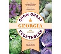Ira Wallace Grow Great Vegetables in Georgia (Tascabile)