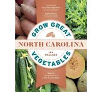 Ira Wallace Grow Great Vegetables in North Carolina (Tascabile)