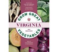 Ira Wallace Grow Great Vegetables in Virginia (Tascabile)