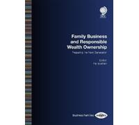 Iraj Ispahani Family Business and Responsible Wealth Ownership (Tascabile)