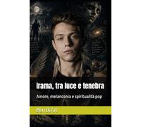 Irama, tra luce e tenebra: Amore, melanconia e spiritualità pop: 14