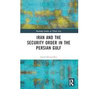 Iran and the Security Order in the Persian Gulf