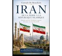 IRAN: De la Perse à la République islamique: 85