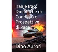 Iran e Iraq: Dinamiche di Conflitto e Prospettive di Pace
