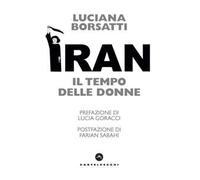 Iran. Il tempo delle donne