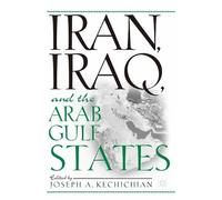 Iran, Iraq and the Arab Gulf States (Tascabile)